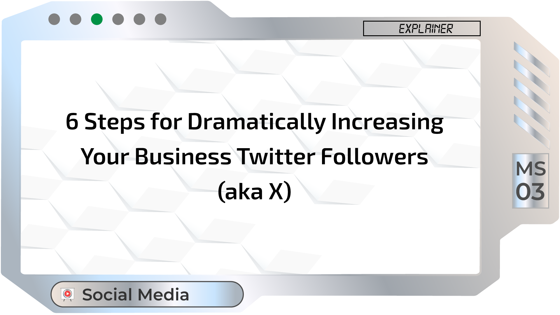 6 Steps for Dramatically Increasing Your Business Twitter Followers