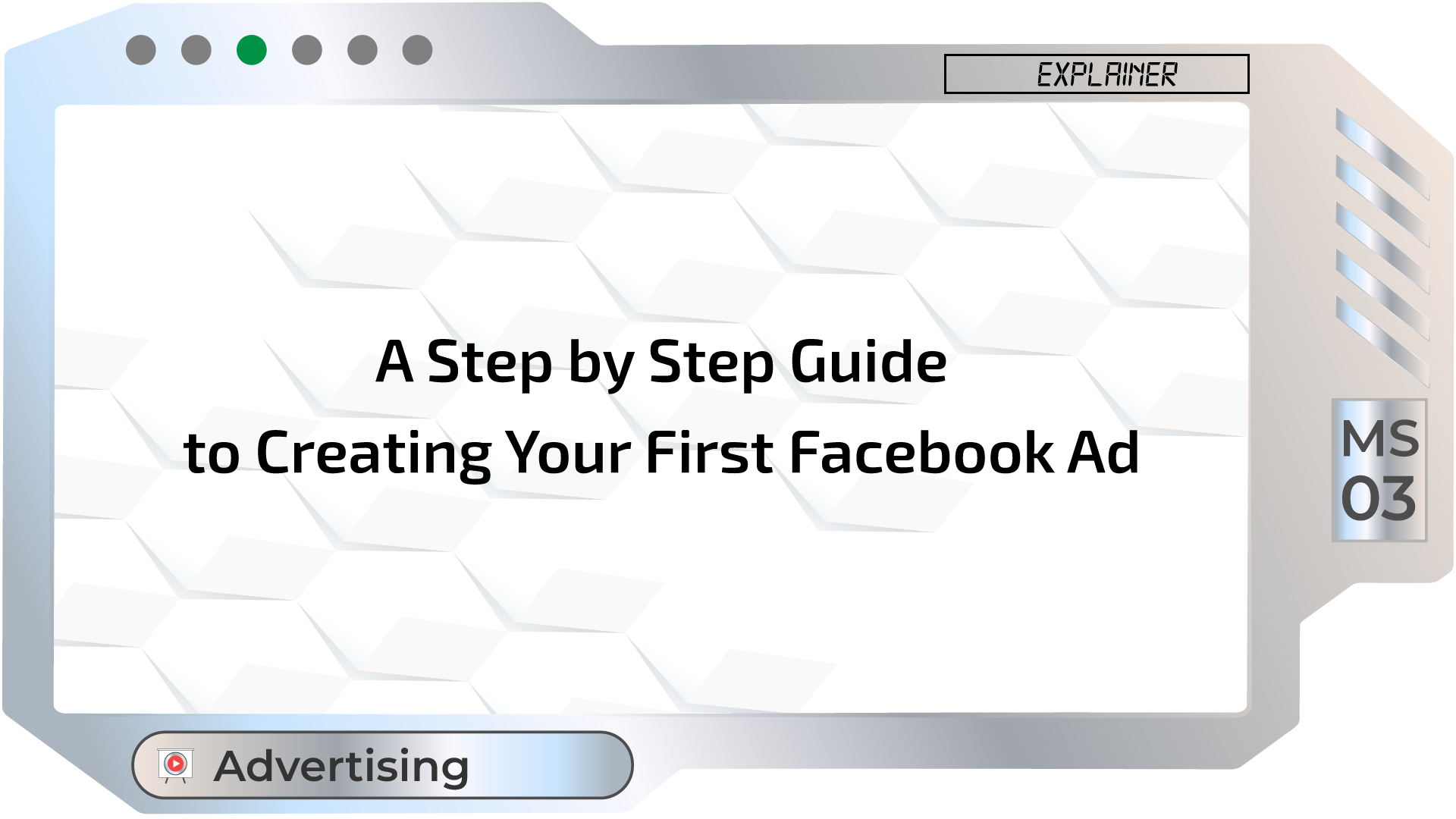 A Step by Step Guide to Creating Your First Facebook Ad