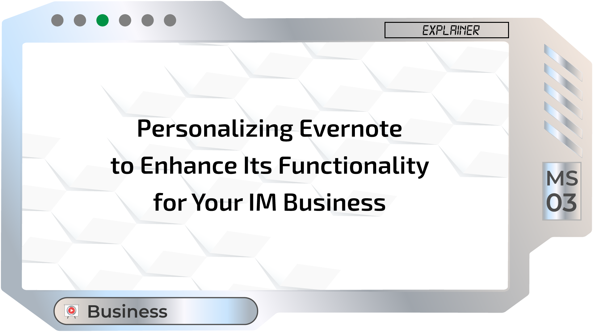 Personalizing Evernote to Enhance Its Functionality for Your IM Business